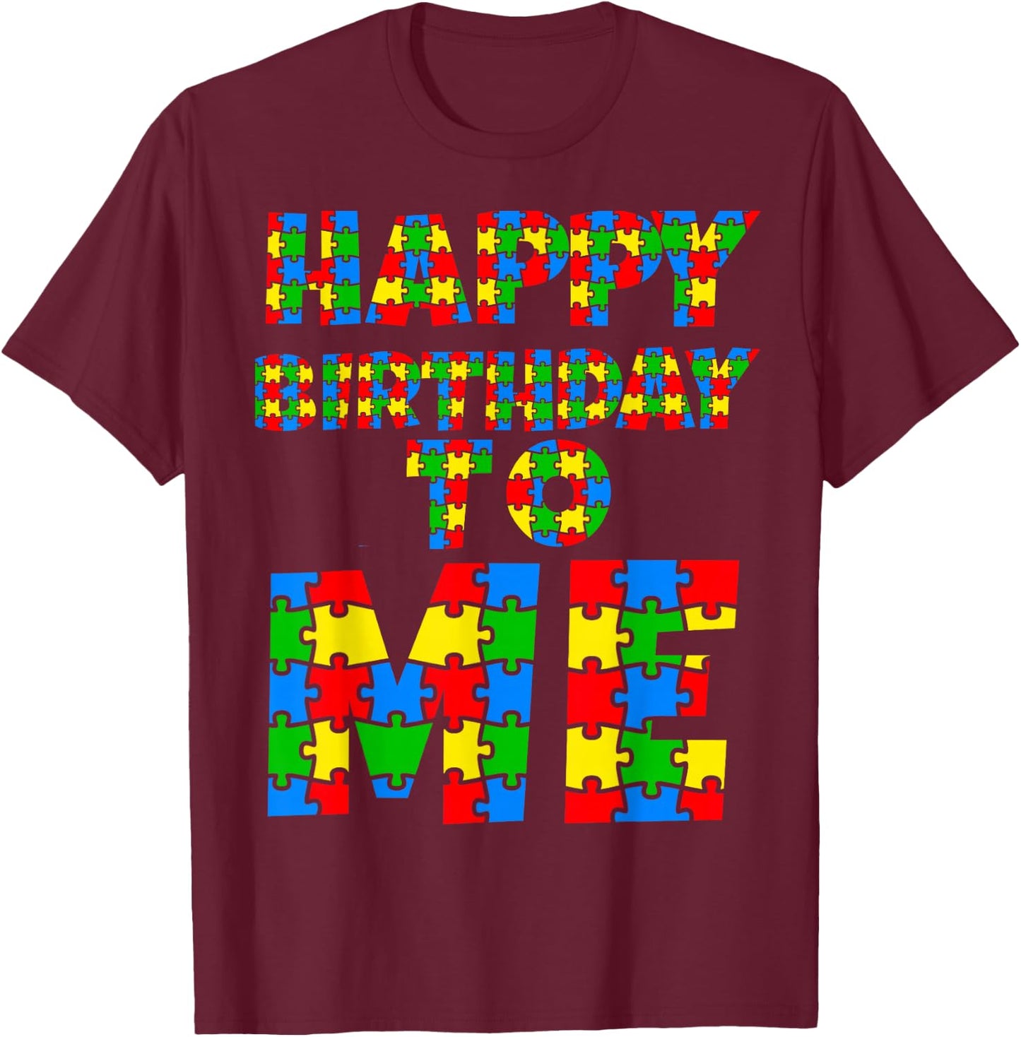 Happy Birthday To Me Autism Birthday Rainbow Kids Boys Girls T-Shirt - T-Shirt | Maroon