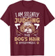 I Am Silently Judging Your Dog's Hair Dog Grooming Groomer T-Shirt - T-Shirt | Maroon