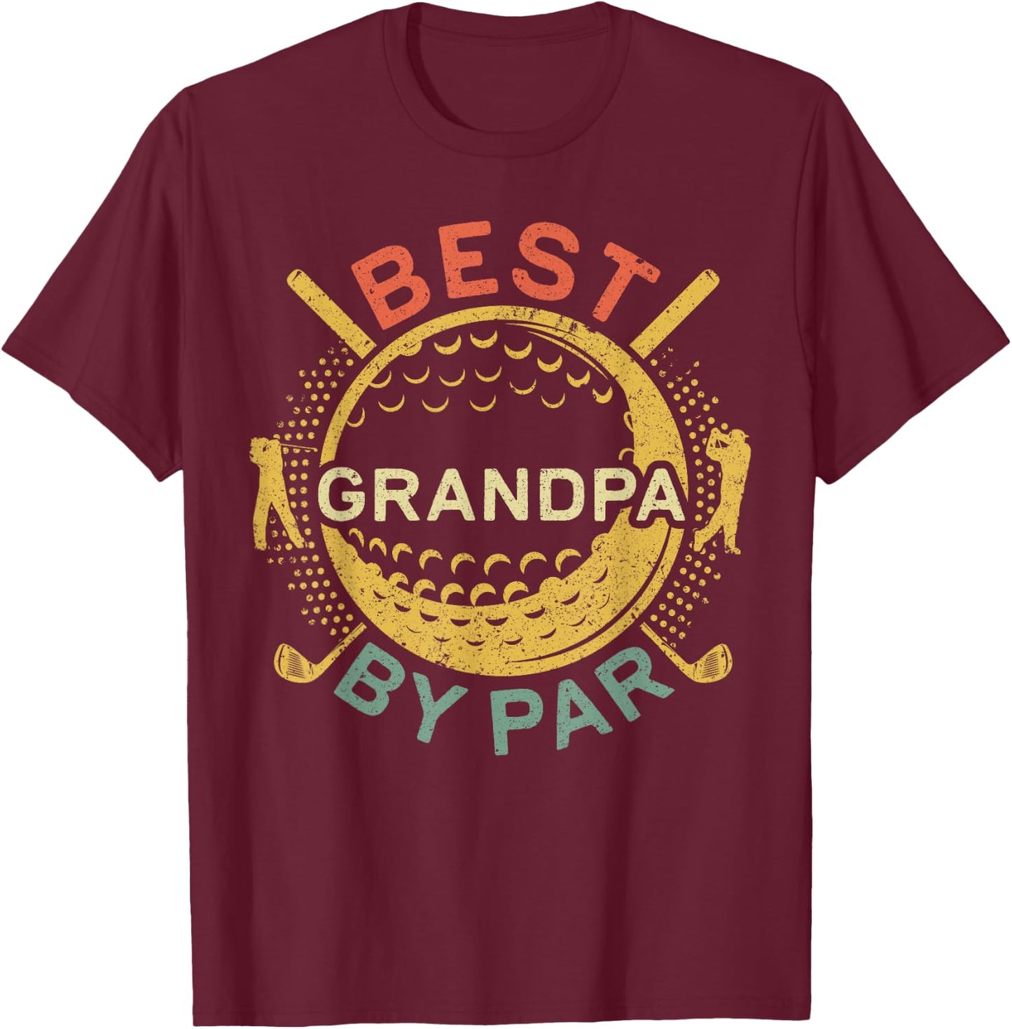 Best Grandpa By Par Shirt Men Papa Golf Lover Fathers Day T-Shirt - T-Shirt | Maroon