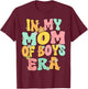 Mothers Day Mom Of Boys Groovy In My Mom Of Boys Era Boy Mom T-Shirt - T-Shirt | Maroon