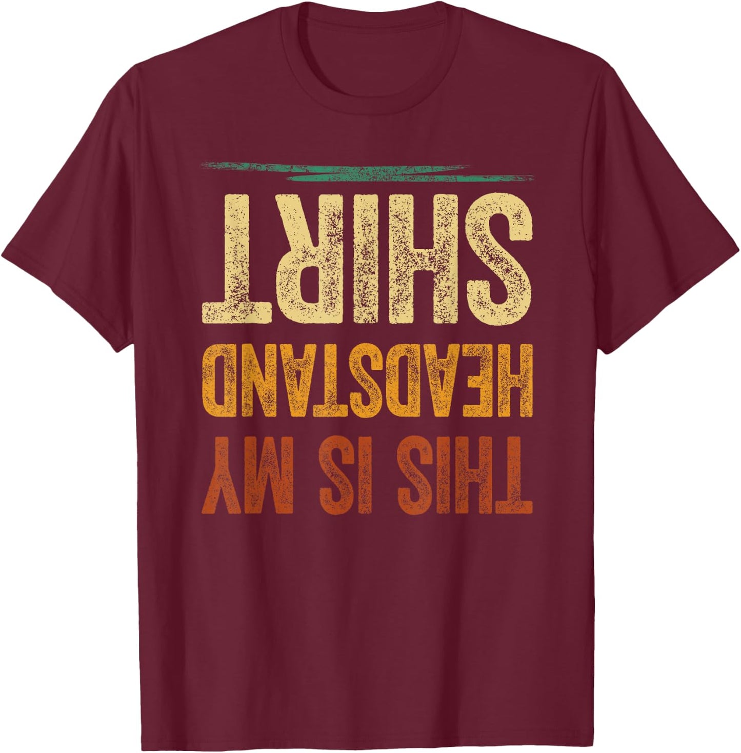 This Is My Headstand Sports Shirt Boys Girls T-Shirt - T-Shirt | Maroon