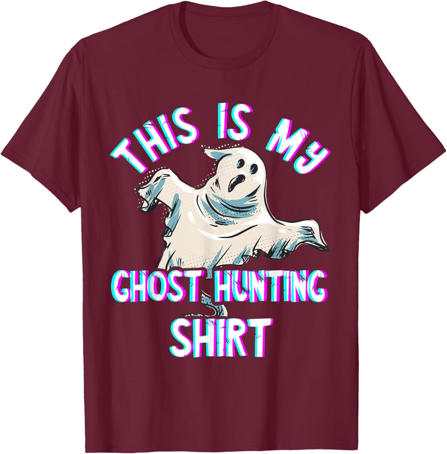Ghost Hunting Costume Paranormal Investigator Ghost Hunter T-Shirt - T-Shirt | Maroon