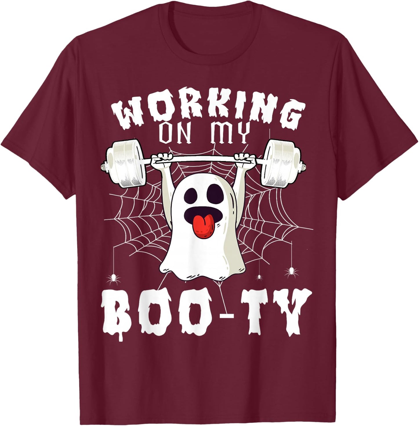 Funny Halloween Workout Gym Working On My Boo-Ty Men Women T-Shirt - T-Shirt | Maroon