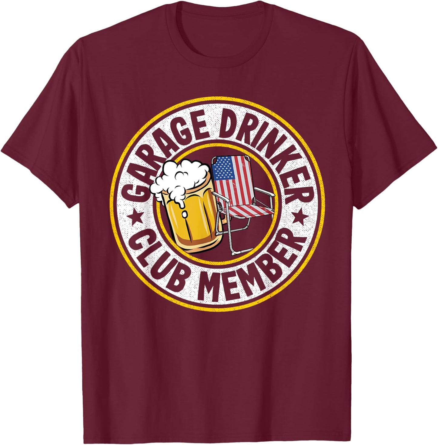 Beer Drinking American Flag Garage Drinker Club Member T-Shirt - T-Shirt | Maroon