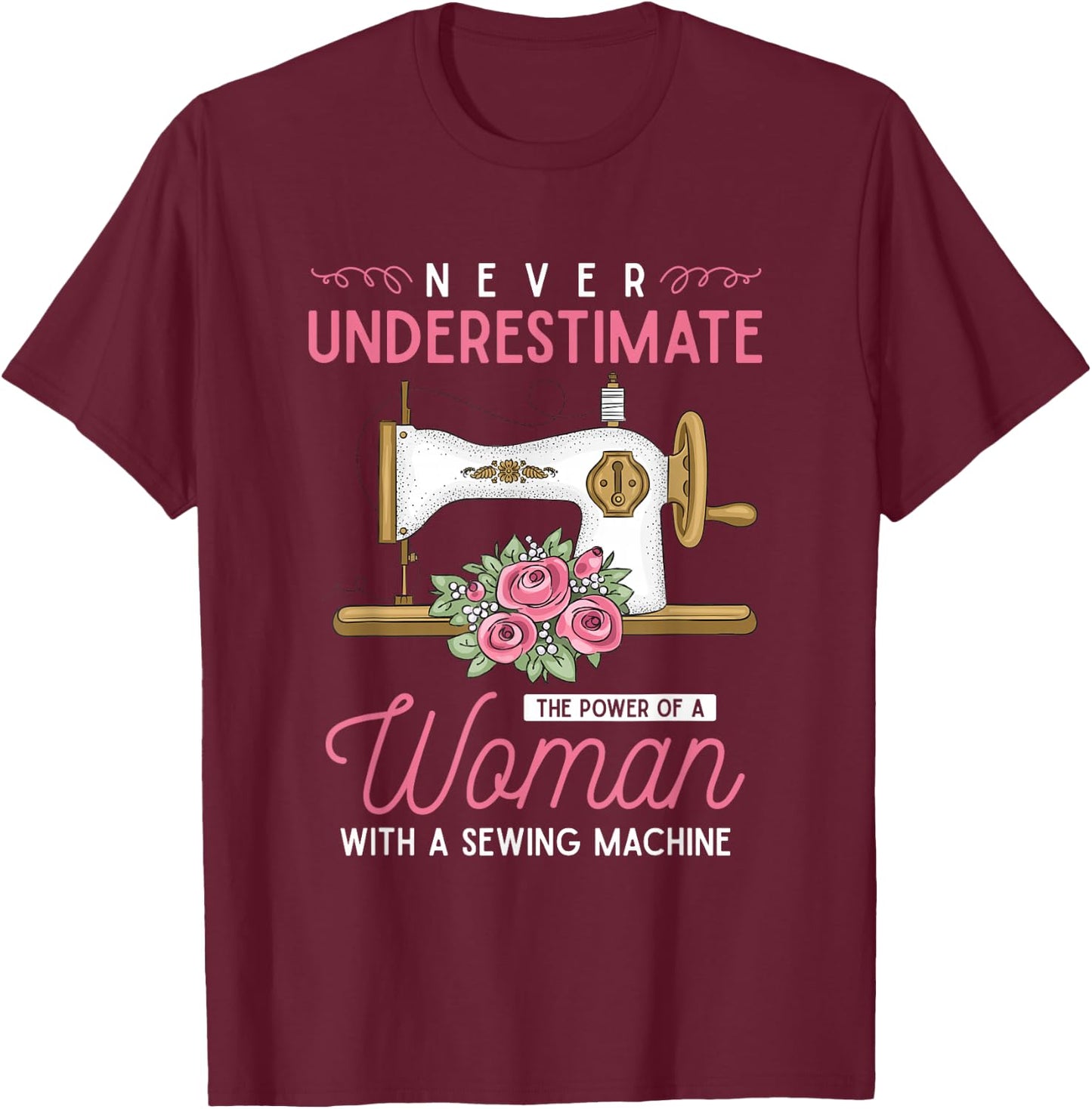 Quilter Sewing Machine Seamstress Women Girls Funny Sewing T-Shirt - T-Shirt | Maroon