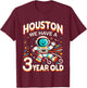 3. Birthday Houston We Have A 3 Year Old Astronaut Space T-Shirt - T-Shirt | Maroon