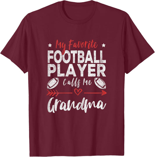 My Favorite Football Player Calls Me Grandma Football Player T-Shirt - T-Shirt | Maroon