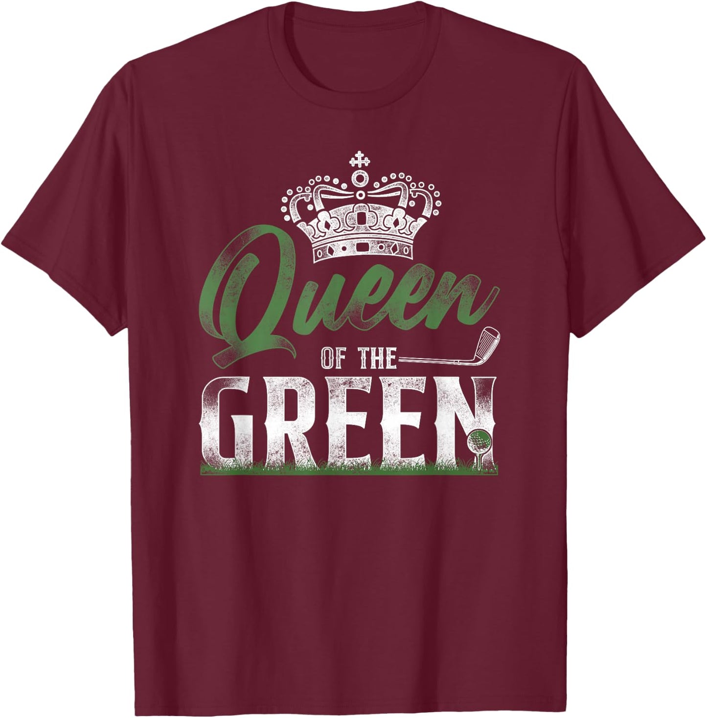 Golf Queen Vintage Crown Queen Of The Green T-Shirt - T-Shirt | Maroon