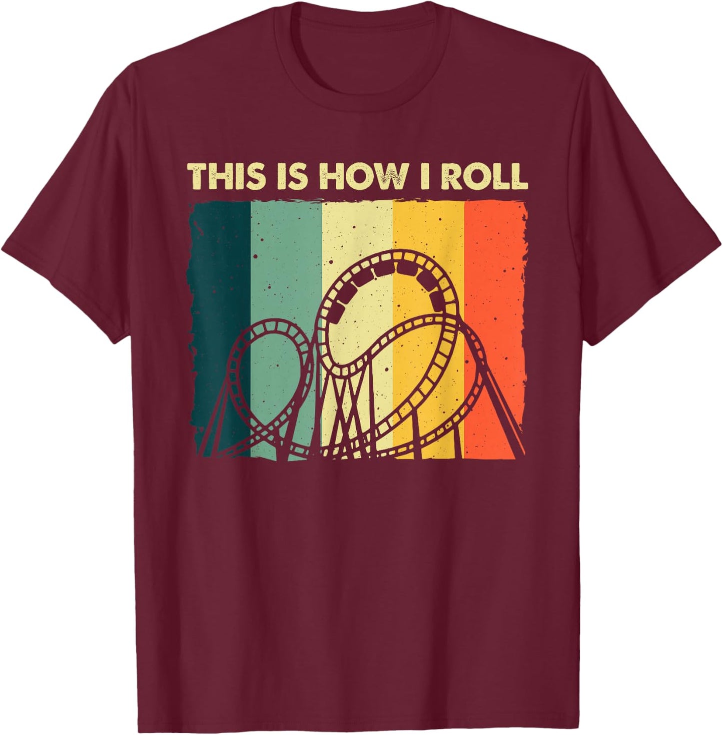 Cool Roller Coaster Women Ride Roller Coaster Lovers T-Shirt - T-Shirt | Maroon