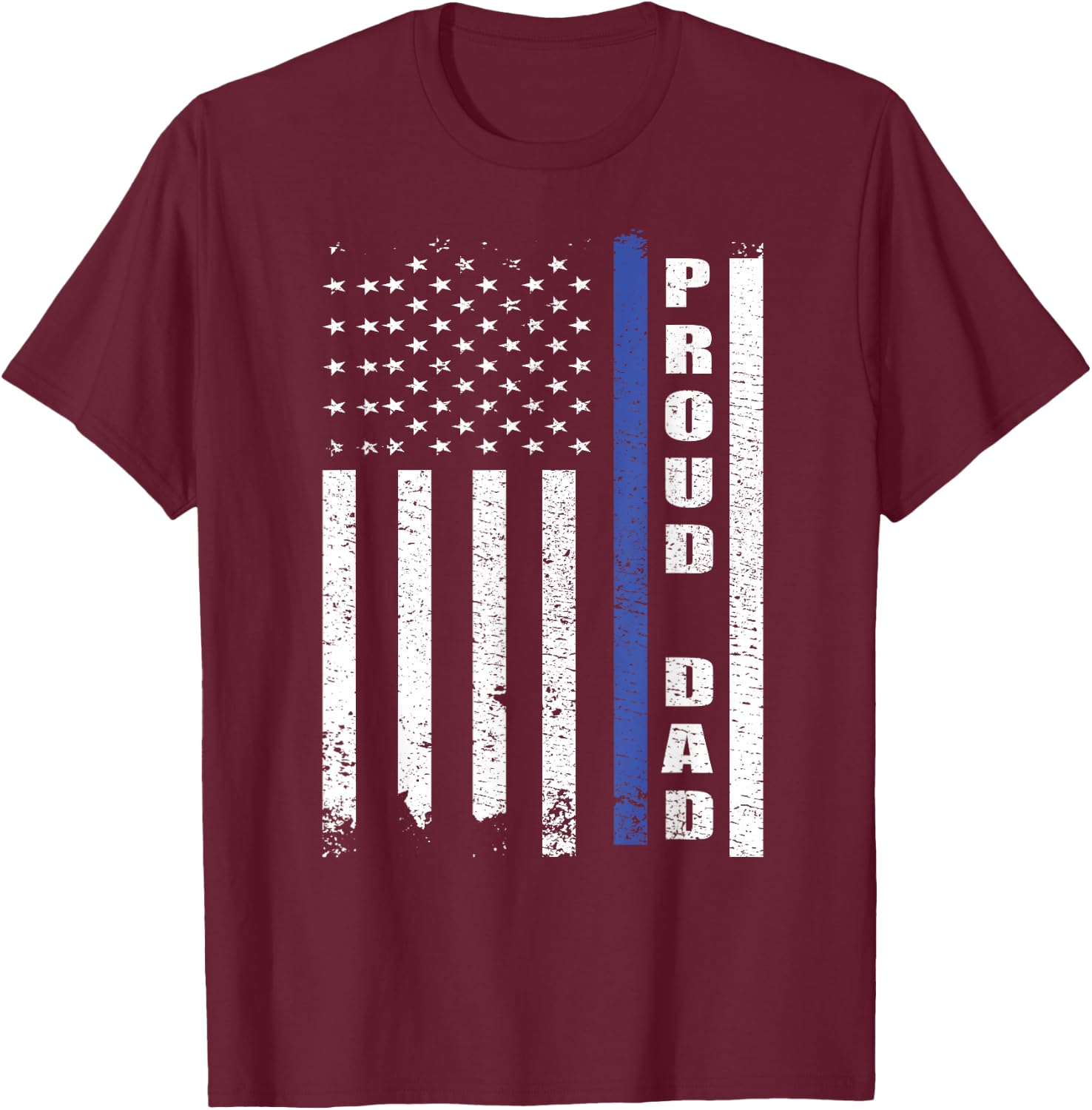 Proud Police Dad US Flag | Cop Police Officer Dad Blue Line T-Shirt - T-Shirt | Maroon