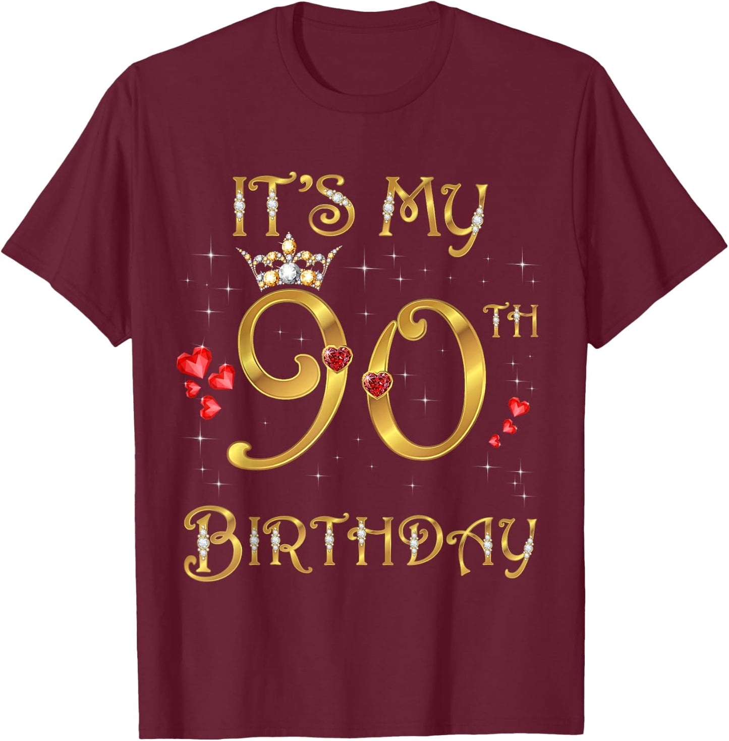 It's My 90th Birthday, 90 Years Old, 90th Birthday Queen T-Shirt - T-Shirt | Maroon