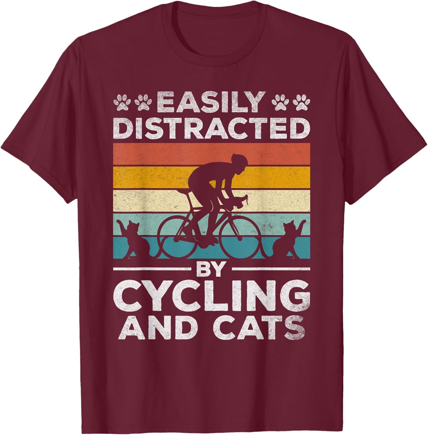 Easily Distracted By Cycling And Cats I Bicycle Cyclist T-Shirt - T-Shirt | Maroon