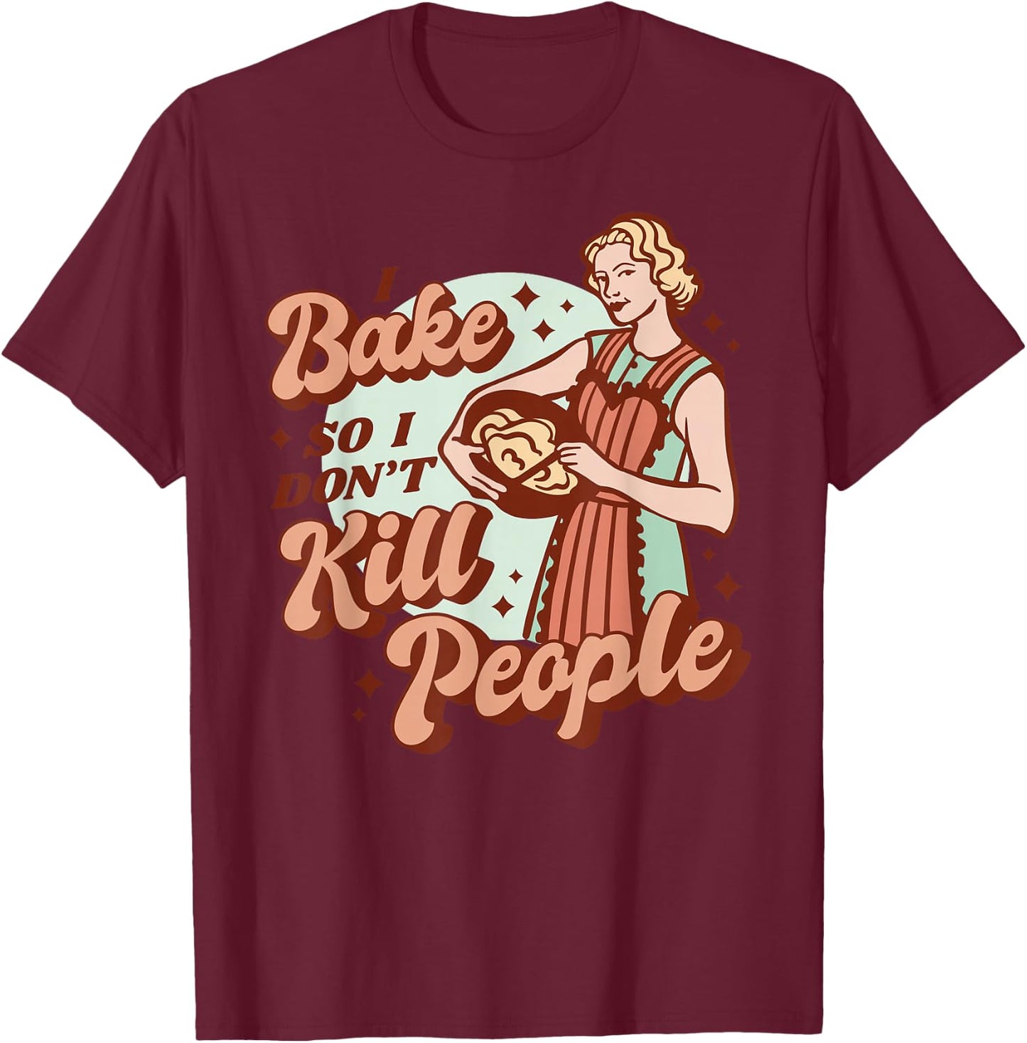 Baking Woman - Funny Retro T-Shirt - T-Shirt | Maroon