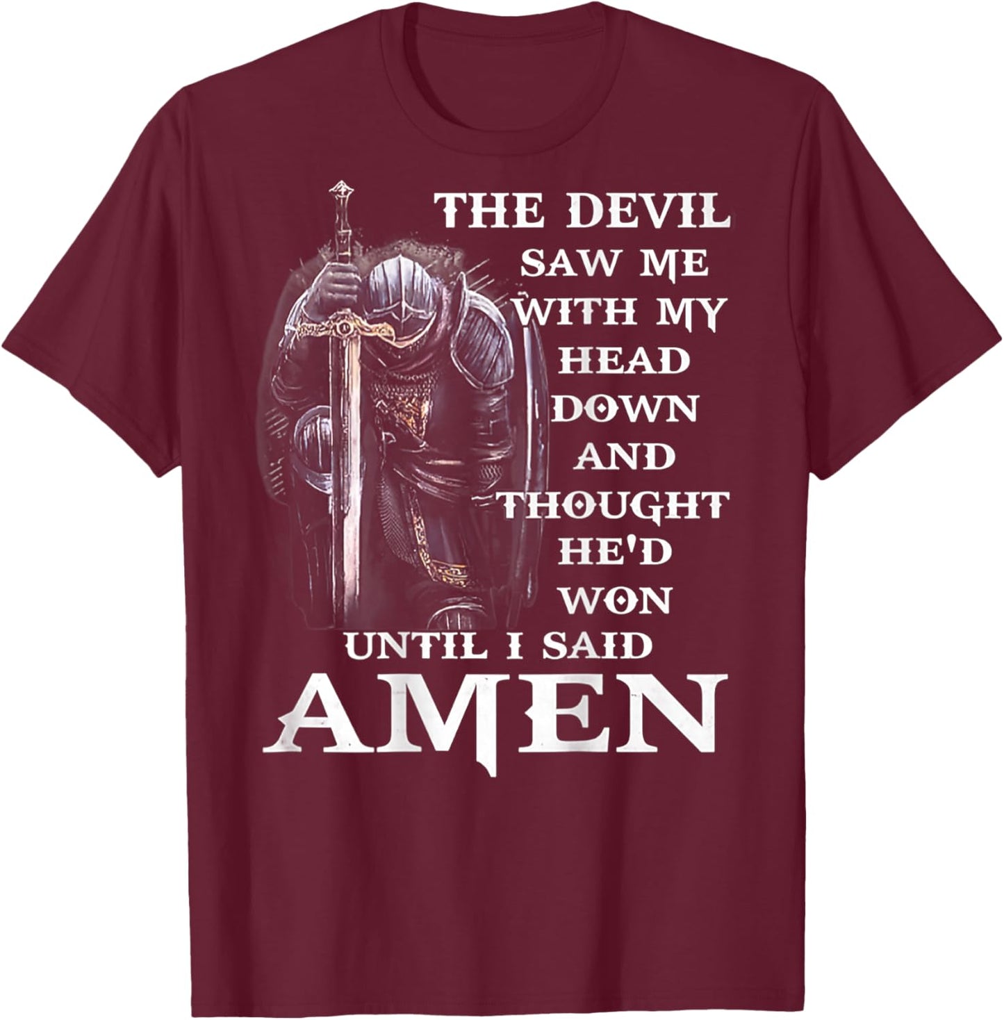 Jesus The Devil Saw Me With My Head Down (on back) T-Shirt - T-Shirt | Maroon