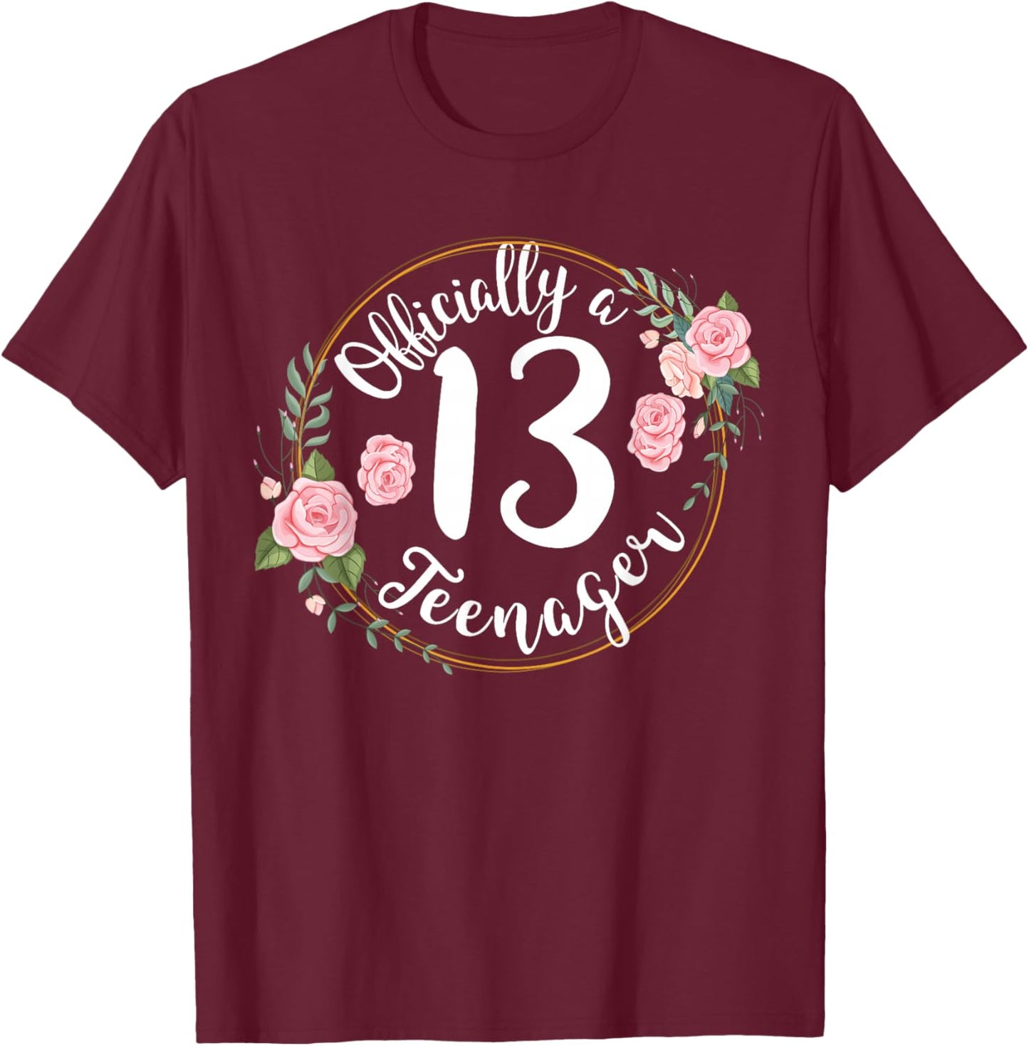 13th Birthday Official Teenager Teen Girls 13 Years Old T-Shirt - T-Shirt | Maroon