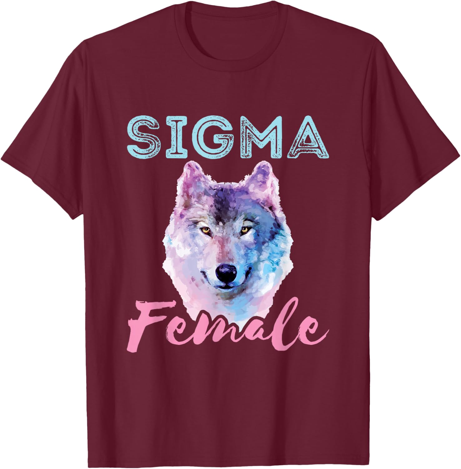 Sigma Female Lone Loner Wolf Individualist Meme Graphic T-Shirt - T-Shirt | Maroon