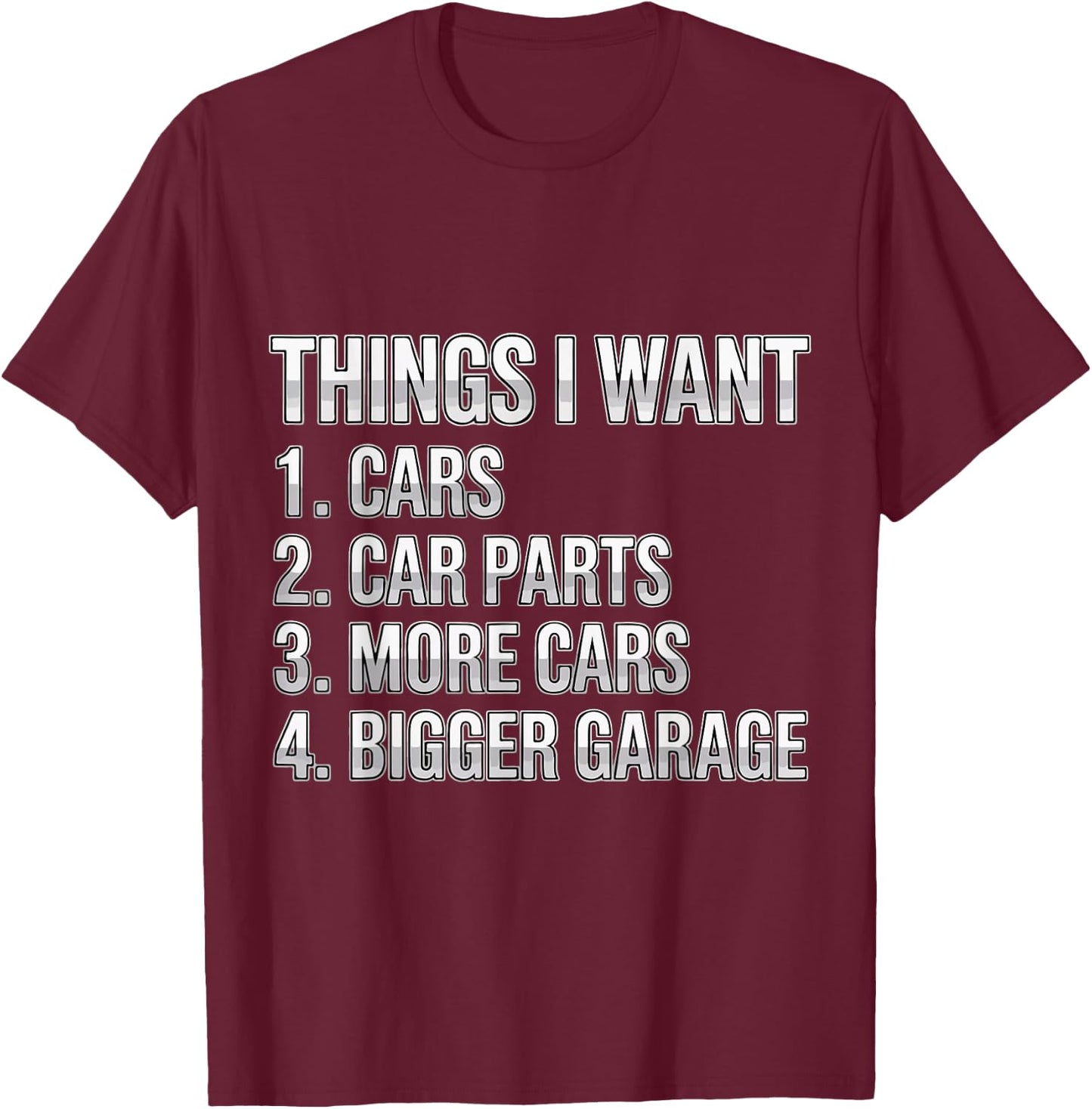 Things I Want Car Parts Auto Mechanic Engine Garage T-Shirt - T-Shirt | Maroon