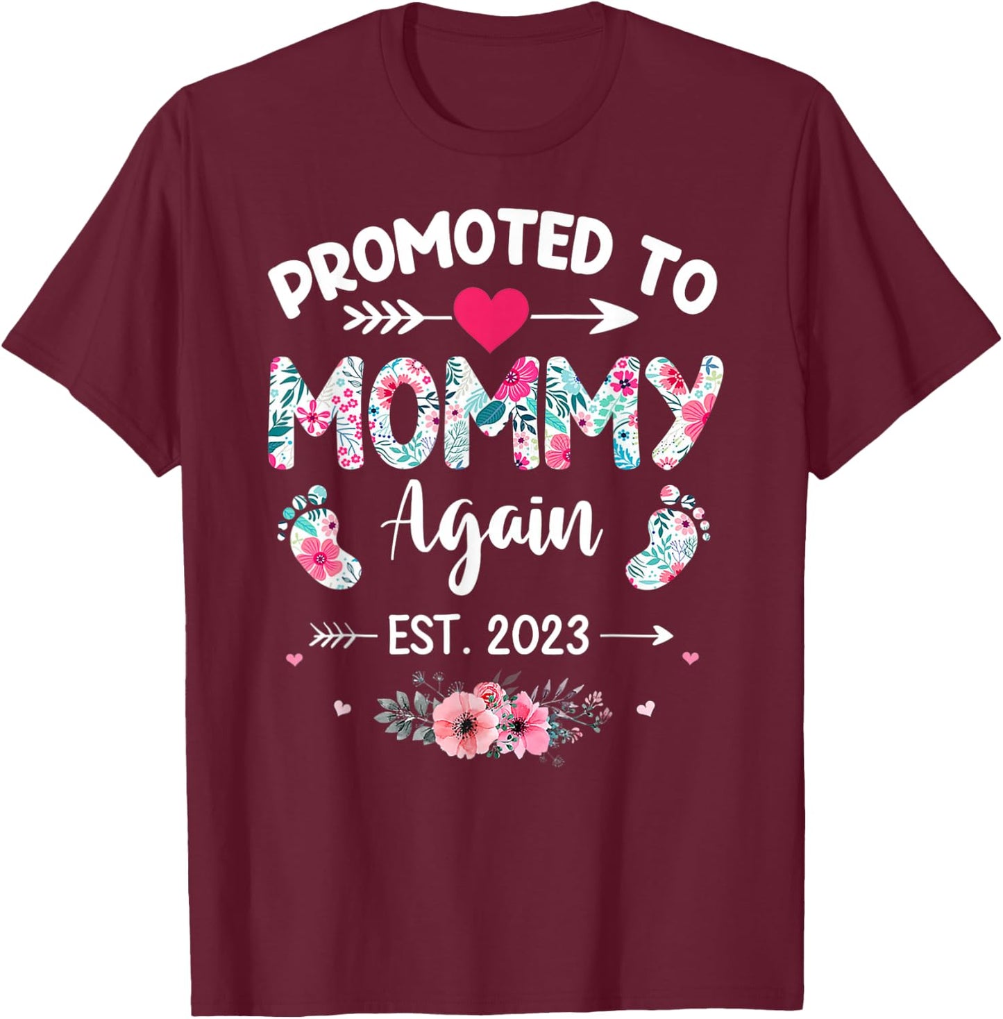 Promoted To Mommy Again 2023 Soon To Be New Mom Pregnancy T-Shirt - T-Shirt | Maroon