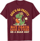She's So Pretty But She Farts Like A T-Rex On A Bean Diet T-Shirt - T-Shirt | Maroon