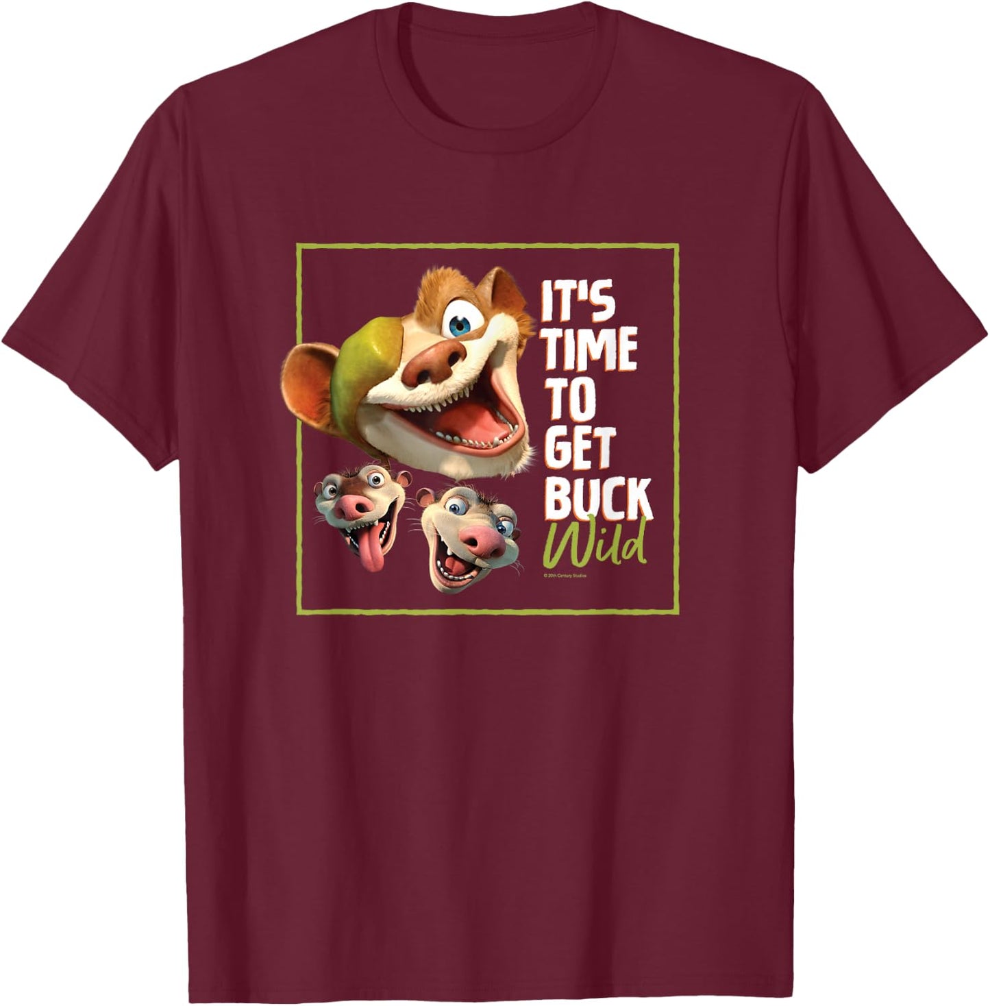 The Ice Age It's Time to Get Buck Wild T-Shirt - T-Shirt | Maroon