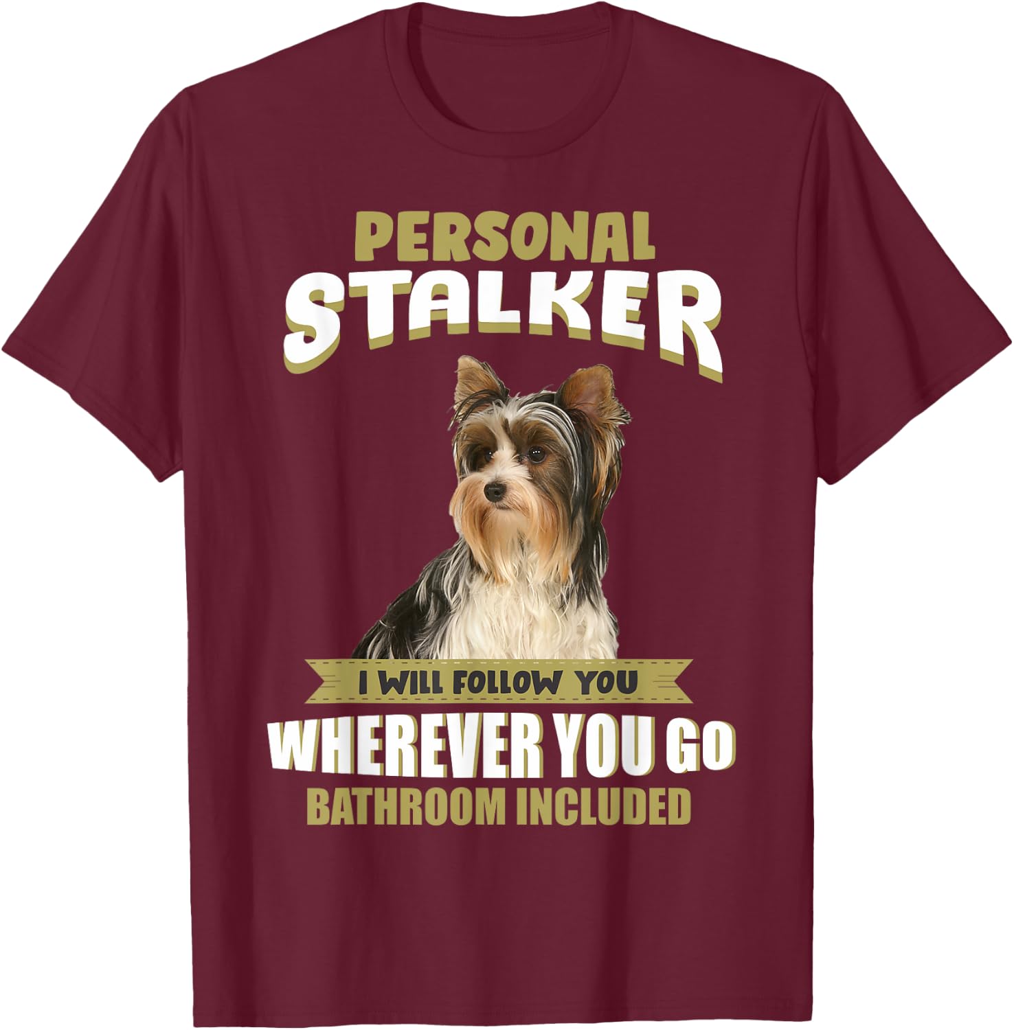 Biewer Yorkshire Terrier Shirt - Biewer Yorkshire Terrier T-Shirt - T-Shirt | Maroon
