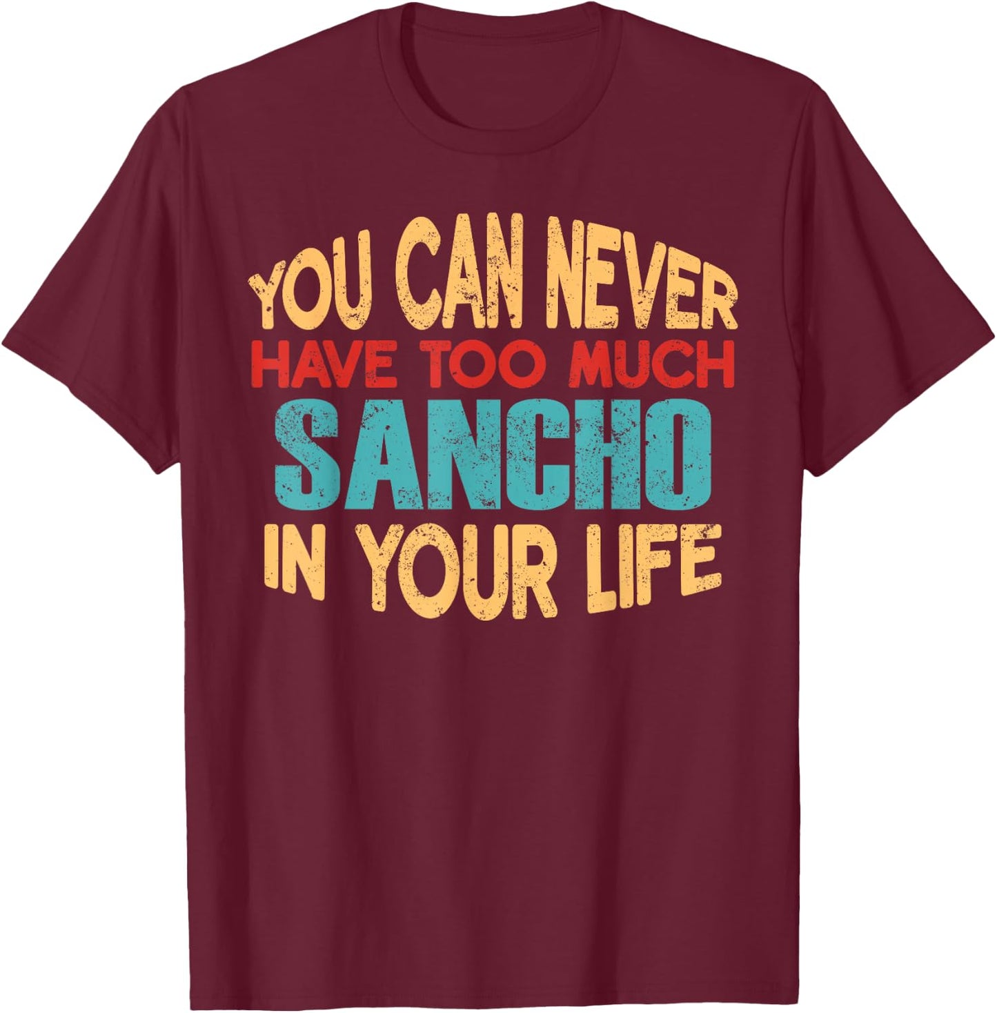 Funny Sancho Personalised First Name Joke Item T-Shirt - T-Shirt | Maroon