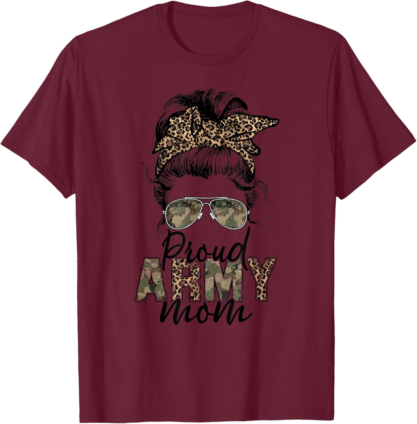 Proud Army Mom Veteran Women Camo Leopard Messy Bun T-Shirt - T-Shirt | Maroon