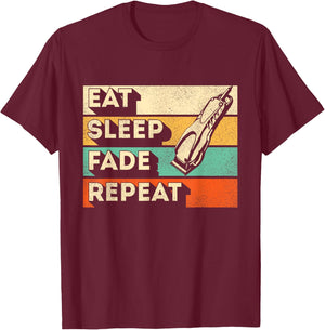 Eat Sleep Fade Repeat - Barber Hairdresser Hair Stylist T-Shirt - T-Shirt | Maroon