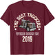The Best Trucker Drivers were Born in 2019 Birthday Gift T-Shirt - T-Shirt | Maroon