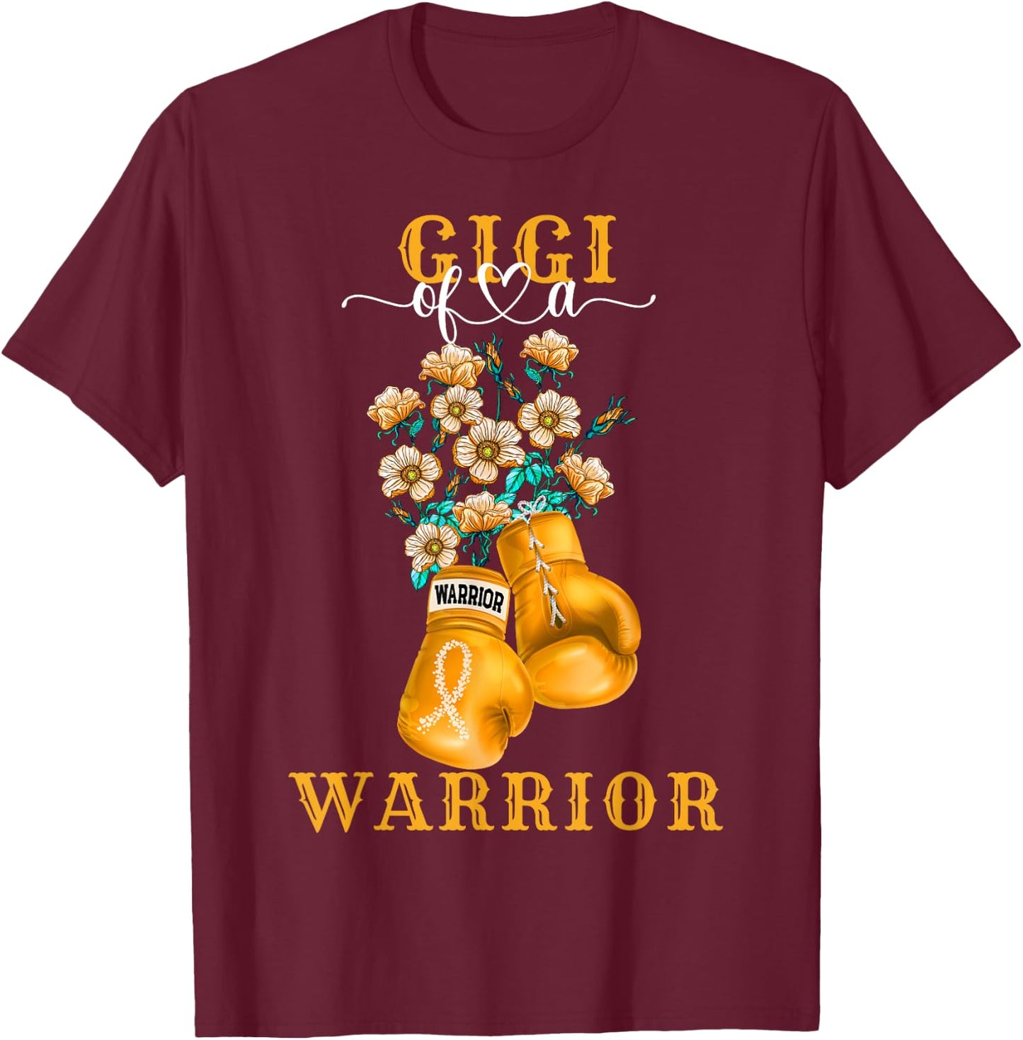 Gigi Of A Warrior Childhood Cancer Awareness Support Squad T-Shirt - T-Shirt | Maroon