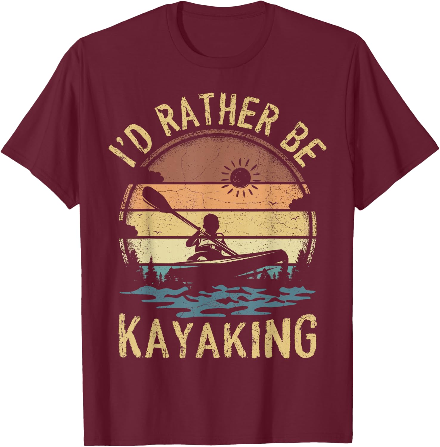 Retro Vintage Sunset Kayak Boating I'd Rather Be Kayaking T-Shirt - T-Shirt | Maroon