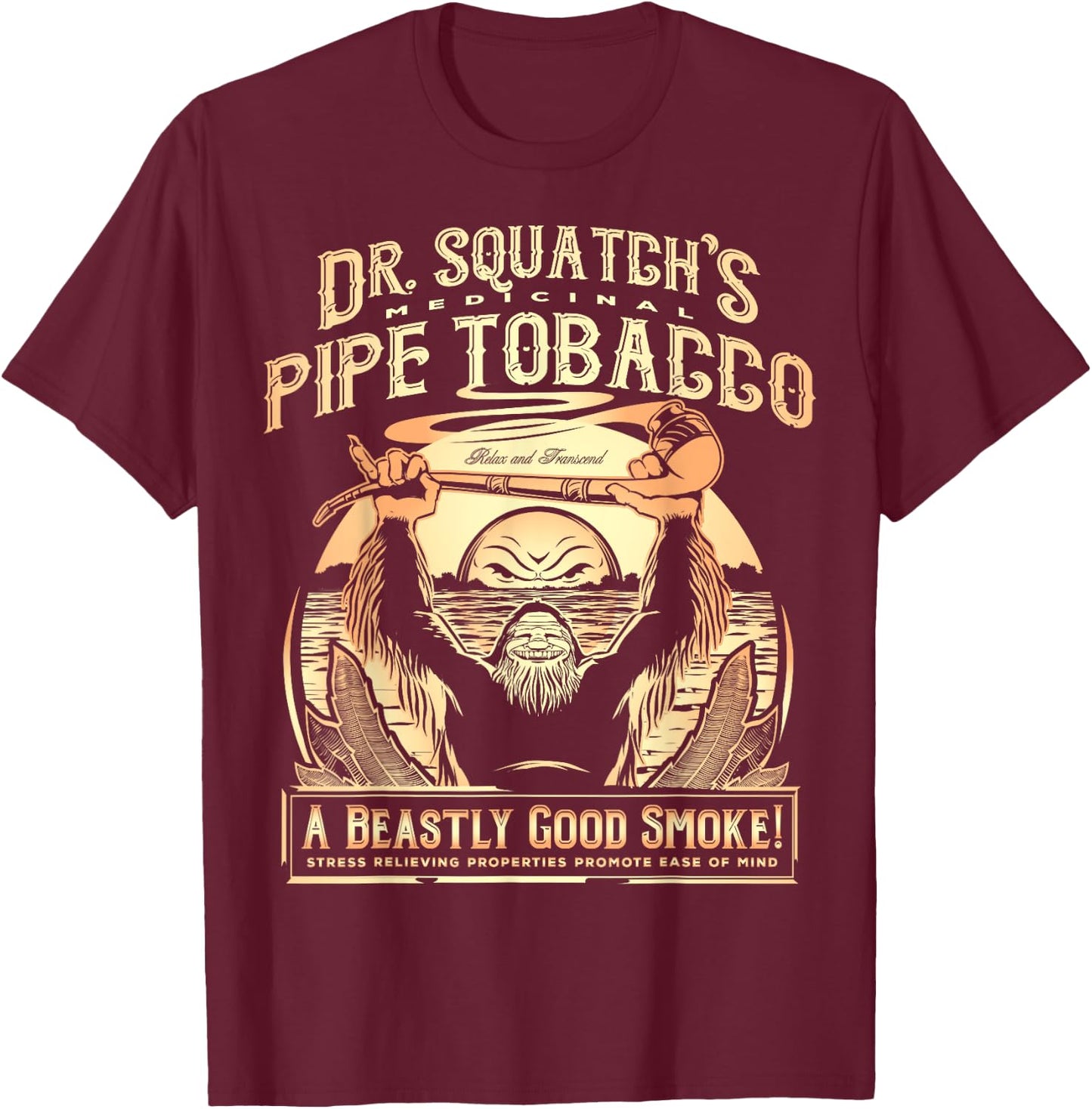 Big Foot Dr. Squatch's Medicinal Pipe Tobacco T-Shirt - T-Shirt | Maroon
