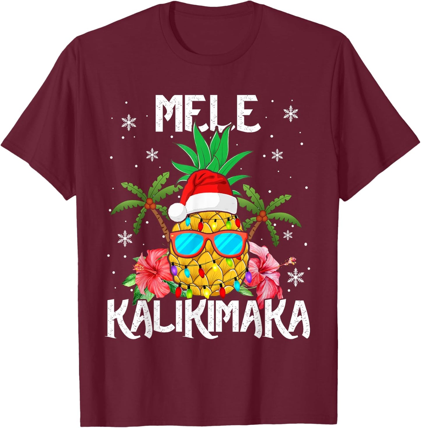 Mele Kalikimaka Merry Xmas Light Santa Hawaiian Pineapple T-Shirt - T-Shirt | Maroon