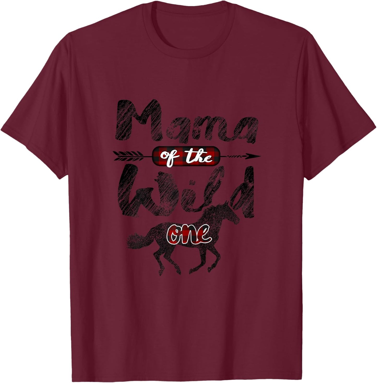 Mama of the Wild One Shirt 1st Birthday Lumberjack Horse T-Shirt - T-Shirt | Maroon