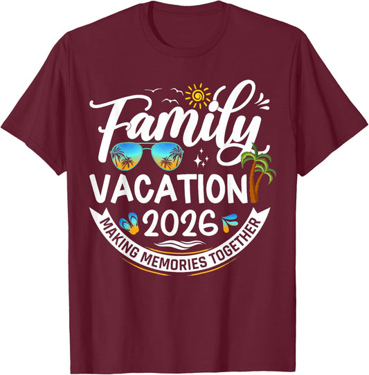 Family Vacation 2026 Beach Matching Summer Vacation 2026 T-Shirt - T-Shirt | Maroon