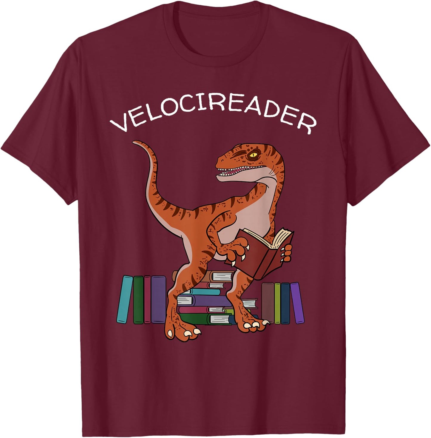 Velocireader Raptor Dinosaur T-Rex Bookworm Read Booklover T-Shirt - T-Shirt | Maroon