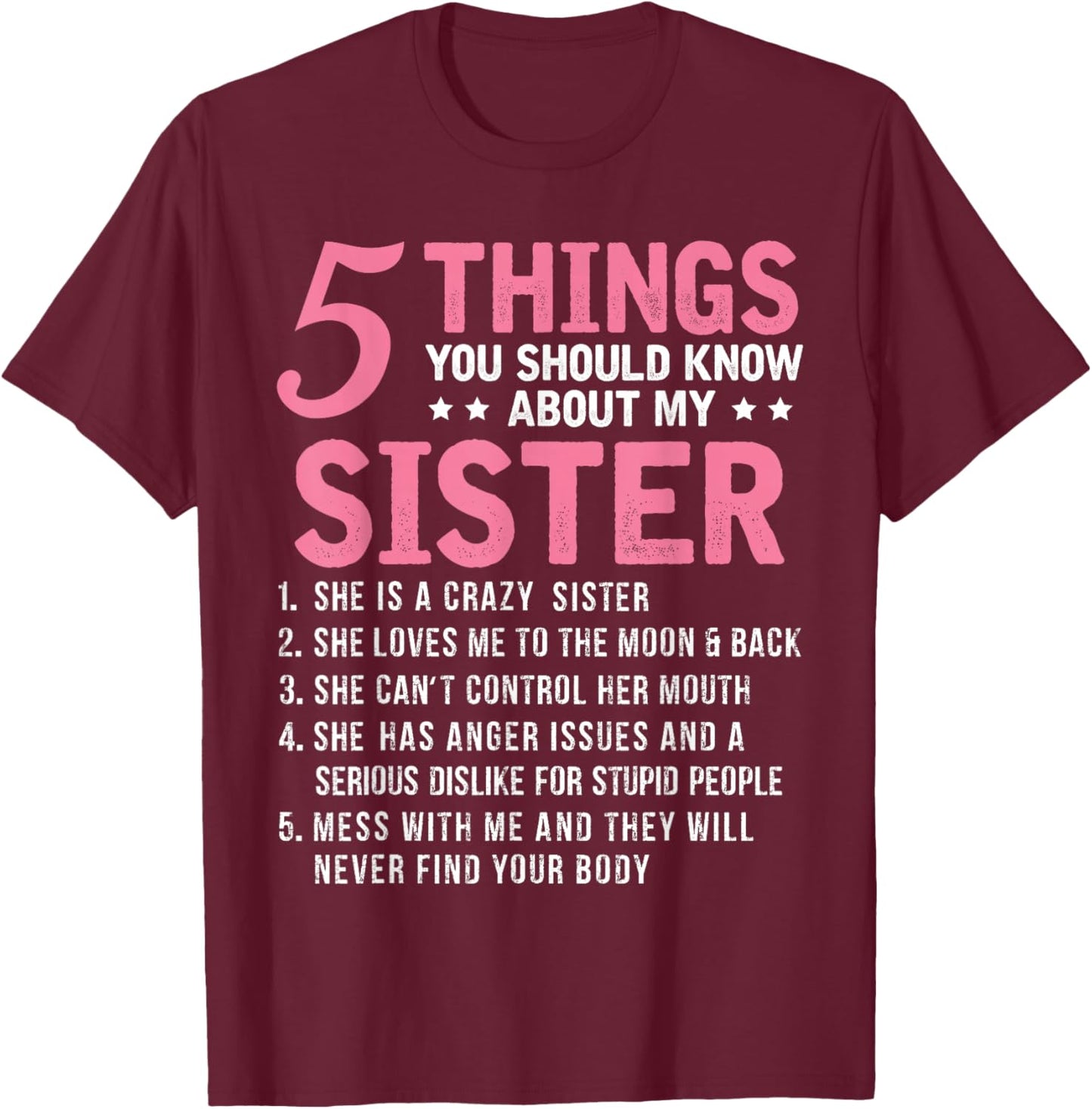 5 Things You Should Know About My Sister Funny Brother T-Shirt - T-Shirt | Maroon
