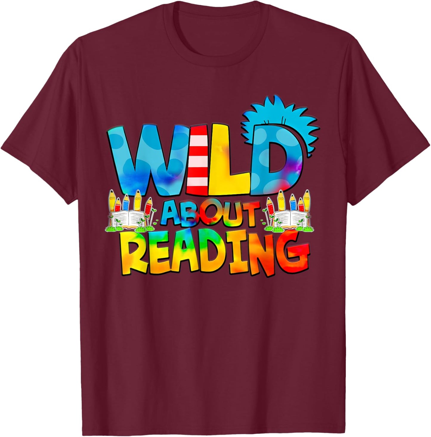 Wild for Reading Tie dye Rainbow Gifts T-Shirt - T-Shirt | Maroon