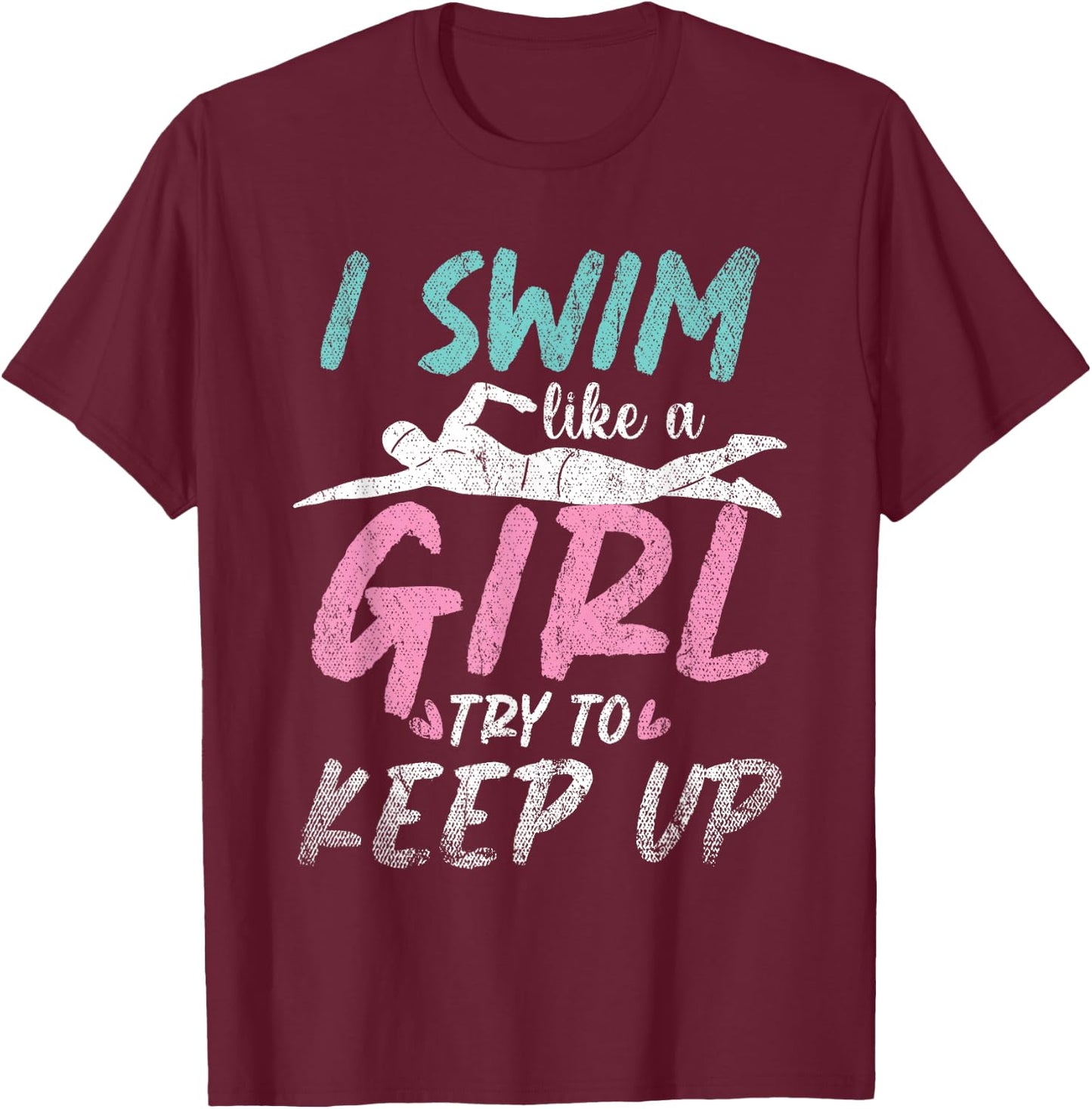 Swim Practice Aquatic Sport Swimmer Women Girls Swimming T-Shirt - T-Shirt | Maroon