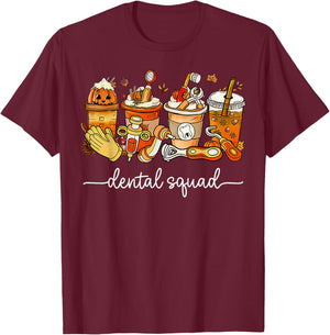 Dental Squad Coffee Latte Fall Autumn Dentist Assistant T-Shirt - T-Shirt | Maroon