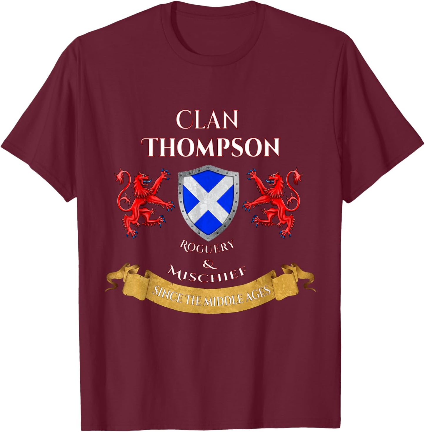 Thompson Scottish Family Clan Middle Ages Mischief T-Shirt - T-Shirt | Maroon