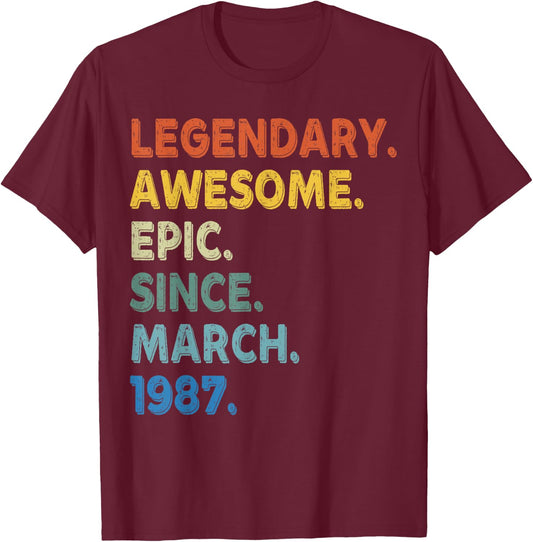 Legendary Awesome Epic Since March 1987 Birthday Vintage T-Shirt - T-Shirt | Maroon