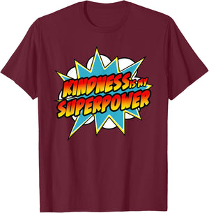 Kindness Is My Superpower | Anti Bullying Retro Comic T-Shirt - T-Shirt | Maroon