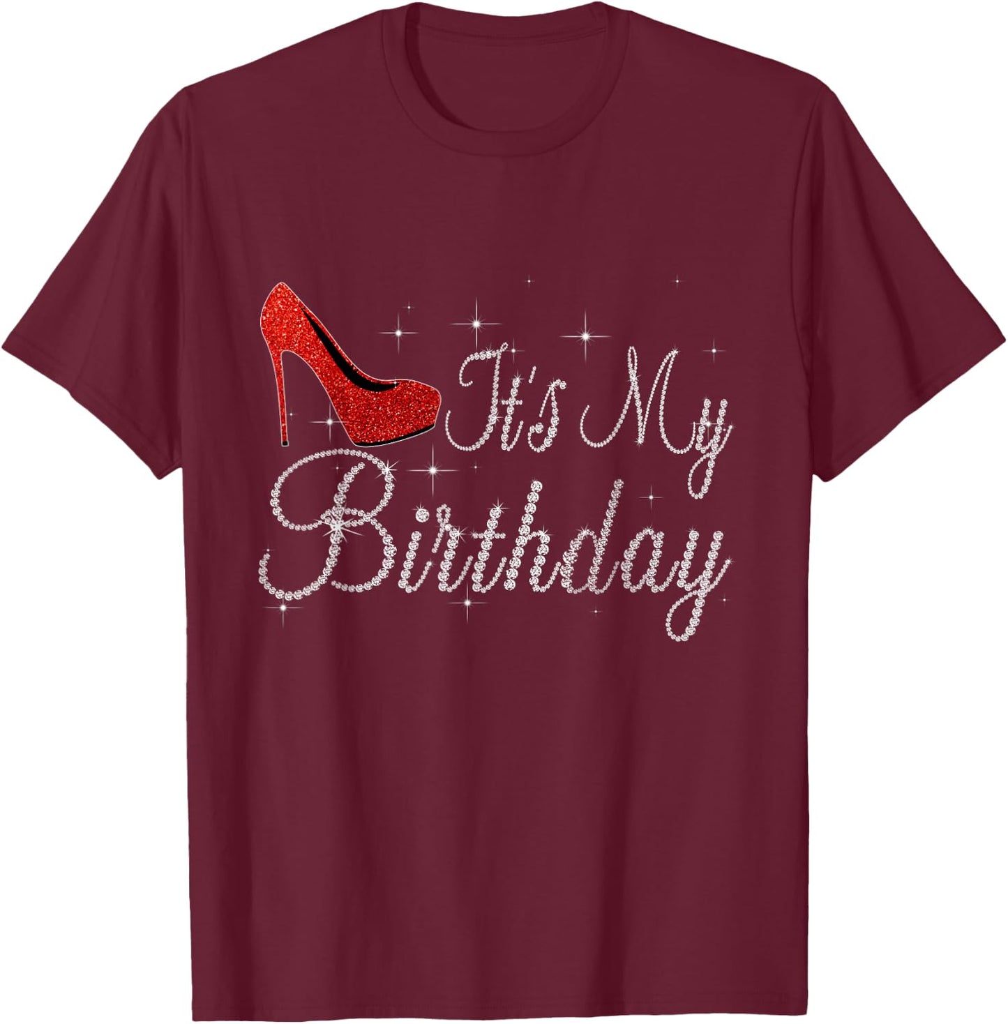 It's My Birthday High Heels Girls T-Shirt - T-Shirt | Maroon