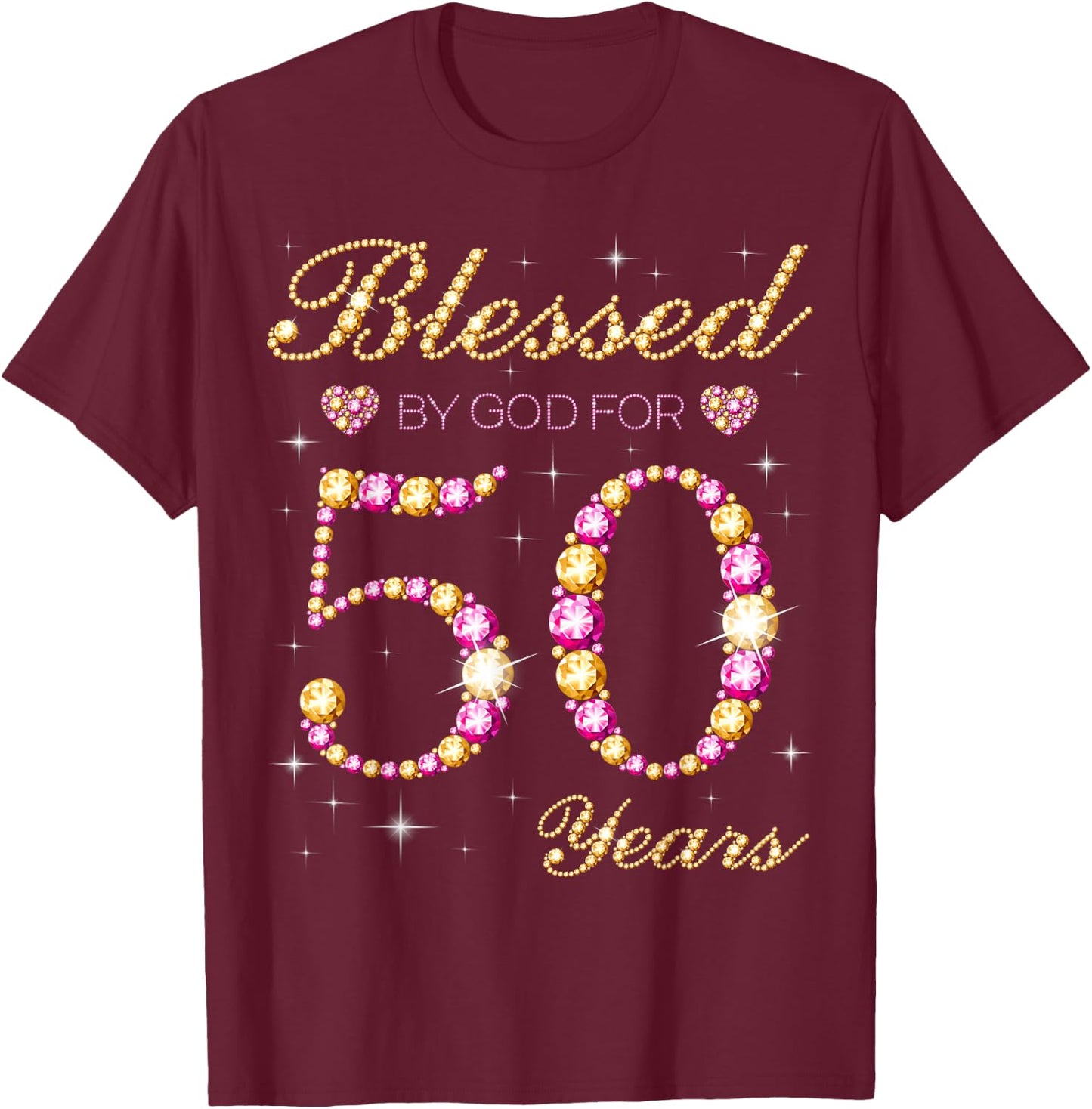 Blessed By God For 50 Years Old 50th Birthday Party T-Shirt - T-Shirt | Maroon