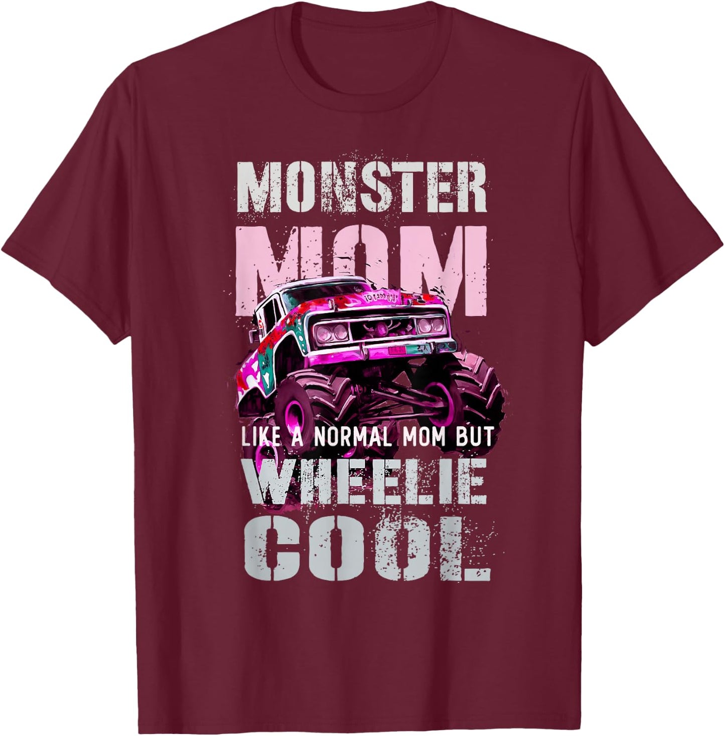 Vintage MONSTER Truck MOM Like Normal Mama of Boy Momster T-Shirt - T-Shirt | Maroon