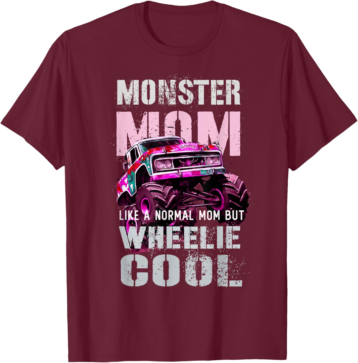 Vintage MONSTER Truck MOM Like Normal Mama of Boy Momster T-Shirt - T-Shirt | Maroon