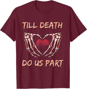Till Death Do Us Part Skeleton Heart Hands Valentines Day T-Shirt - T-Shirt | Maroon