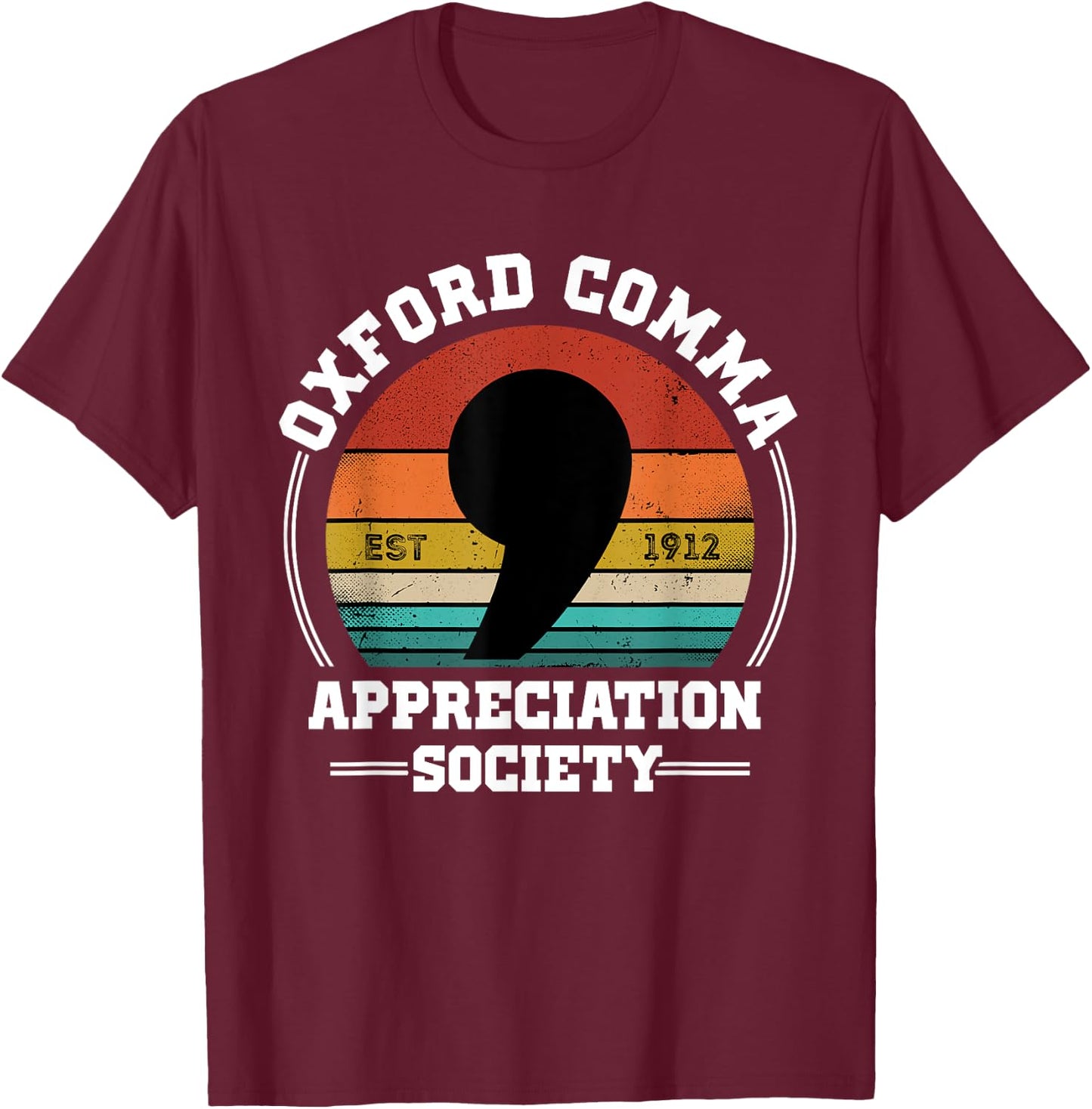 Oxford Comma Appreciation Society Geeky Nerd Vintage Style T-Shirt - T-Shirt | Maroon