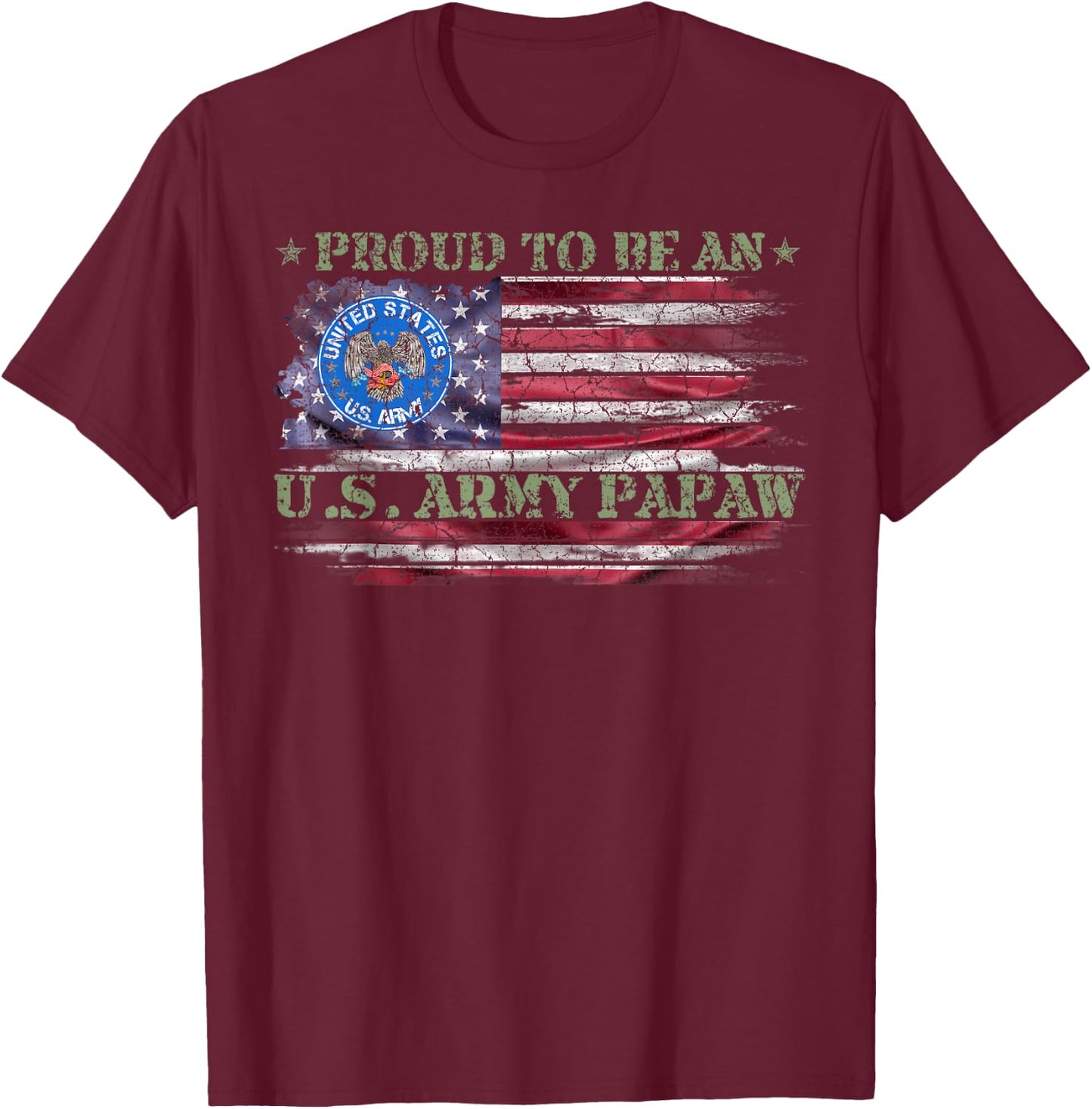 Vintage USA American Flag Proud To Be An US Army Papaw Funny T-Shirt - T-Shirt | Maroon